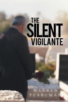 The Silent Vigilante