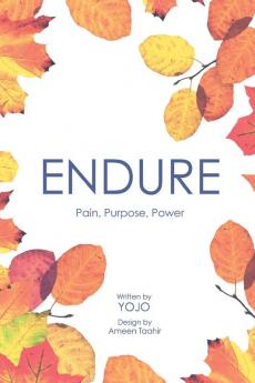 Endure: Pain Purpose and Power