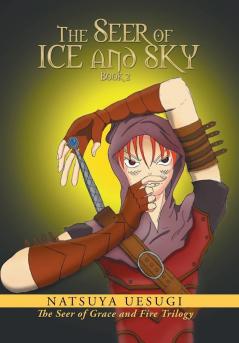 The Seer of Ice and Sky: Book 2 ( the Seer of Grace and Fire Trilogy)