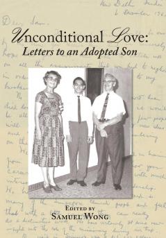 Unconditional Love: Letters to an Adopted Son