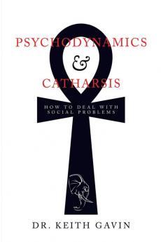 Psychodynamics & Catharsis