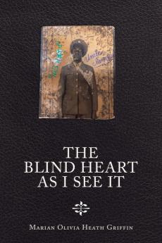 The Blind Heart as I See It