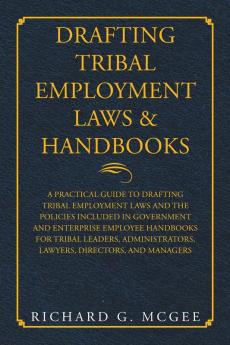 Drafting Tribal Employment Laws & Handbooks