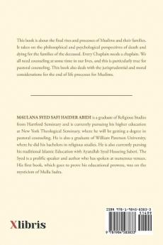 Chaplain's Guide to Death in Islam: Philosophical Jurisprudential Moral and Legal Considerations