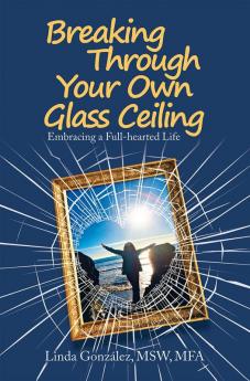 Breaking Through Your Own Glass Ceiling