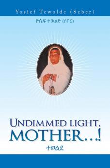 Undimmed Light Mother...!