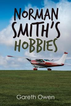 Norman Smith's Hobbies