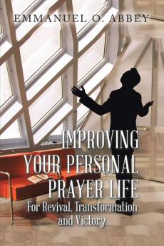 Improving Your Personal  Prayer Life