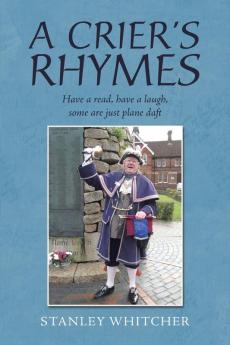 A Crier's Rhymes