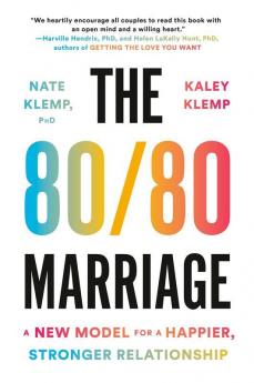 80/80 Marriage The: A New Model for a Happier Stronger Relationship