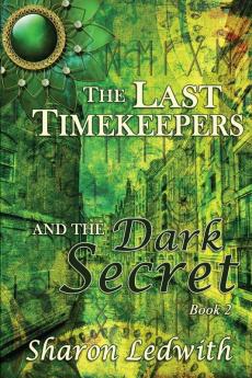 The Last Timekeepers and the Dark Secret: 2