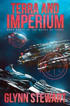 Terra and Imperium: Book Three in the Duchy of Terra: 3