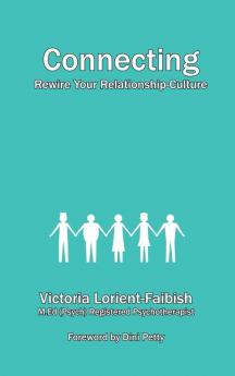 Connecting - Rewire Your Relationship-Culture