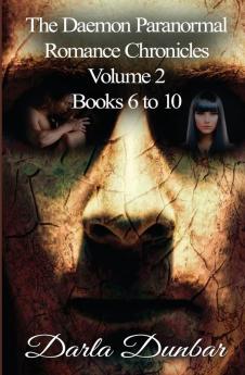 The Daemon Paranormal Romance Chronicles - Volume 2 Books 6 to 10