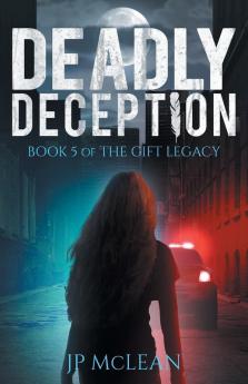 Deadly Deception: 5 (Gift Legacy)