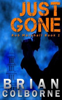 Just Gone: 1 (Rob Marshall)