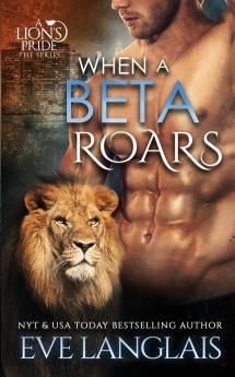 When A Beta Roars: 2 (Lion's Pride)