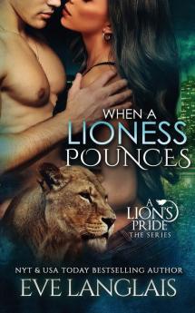 When A Lioness Pounces: 6 (Lion's Pride)