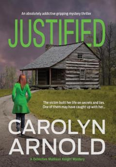 Justified: An absolutely addictive gripping mystery thriller: 2 (Detective Madison Knight)