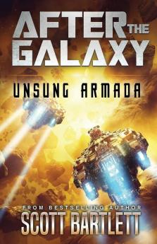 Unsung Armada: 2 (After the Galaxy)