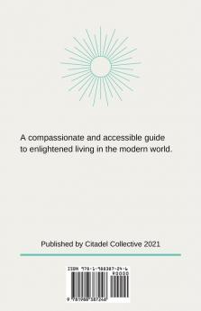 Lighten Up You're Eternal: A Compassionate Guide to Deliberate Creation