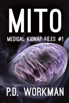 Mito: 1 (Medical Kidnap Files)