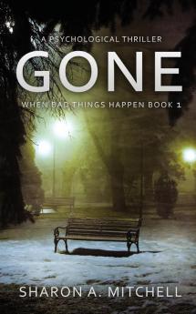 Gone: A Psychological Thriller