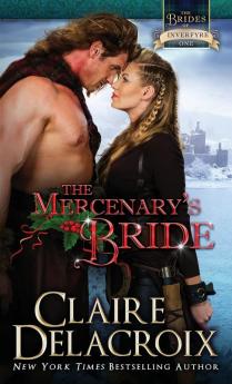 The Mercenary's Bride: A Medieval Scottish Christmas Novella: 1 (Brides of Inverfyre)