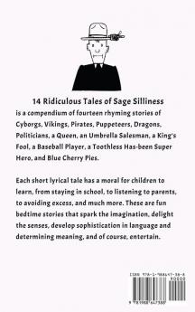 14 Ridiculous Tales of Sage Silliness