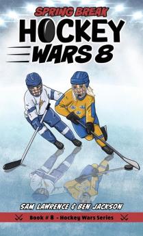 Hockey Wars 8: Spring Break