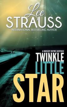 Twinkle Little Star: A Marlow and Sage Mystery: 4 (Nursery Rhyme Suspense)