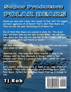 Polar Bears: (Age 6 and Above) (Super Predators)