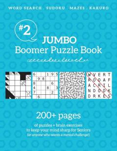 Jumbo Boomer Puzzle Book #2: 200+ pages of puzzles & brain exercises to keep your mind sharp for Seniors