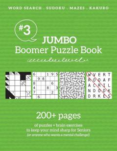 Jumbo Boomer Puzzle Book #3: 200+ pages of puzzles & brain exercises to keep your mind sharp for Seniors