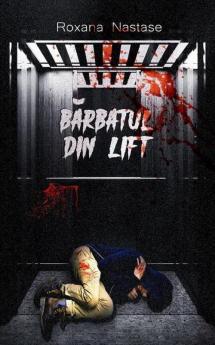 Bărbatul din lift: Roman polițist