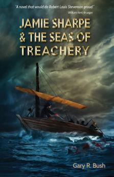 Jamie Sharpe & the Seas of Treachery: 1