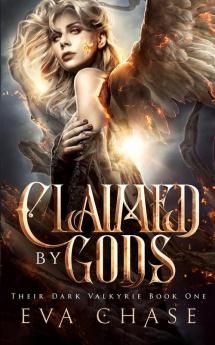 Claimed by Gods: 1 (Their Dark Valkyrie)