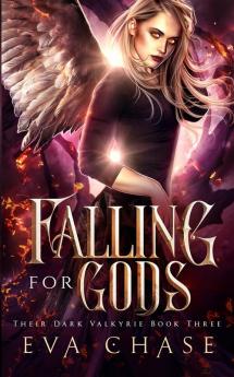 Falling for Gods: 3 (Their Dark Valkyrie)