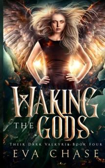 Waking the Gods: 4 (Their Dark Valkyrie)