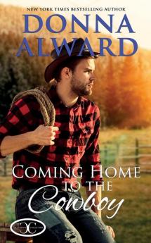 Coming Home to the Cowboy (Cowboy Collection)