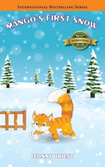 Mango's First Snow: 3 (Adventures of Mango)