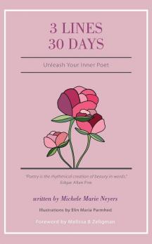 3 Lines 30 Days: Unleash Your Inner Poet