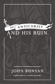 Of Antichrist and His Ruin