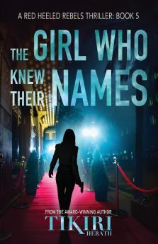 The Girl Who Knew Their Names: A gripping crime thriller: 5 (Red Heeled Rebels)