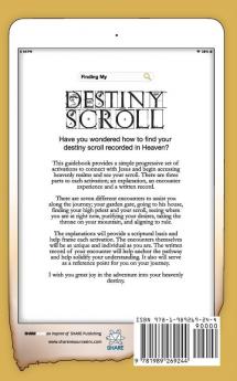 Finding My Destiny Scroll: A Guidebook to Accessing Destiny: 2