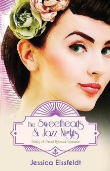 The Sweethearts & Jazz Nights Series of Sweet Historical Romance: A Boxed Set: The Complete Romance Collection: The Sweethearts & Jazz Nights Series ... 5 (The Sweethearts & Jazz Nights Sweet Hist)