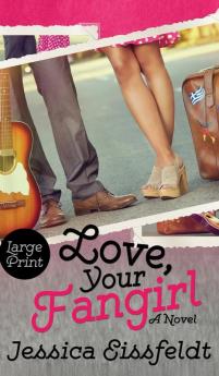 Love Your Fangirl: Hardcover Large Print Edition