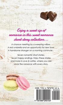 Love & Lattes: A sweet romance short story collection