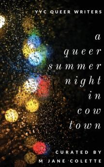 A Queer Summer Night in Cowtown