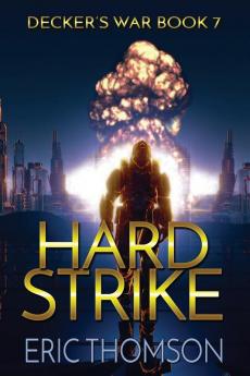 Hard Strike: 7 (Decker's War)